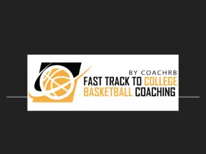 The Fast Track to College Basketball Coaching